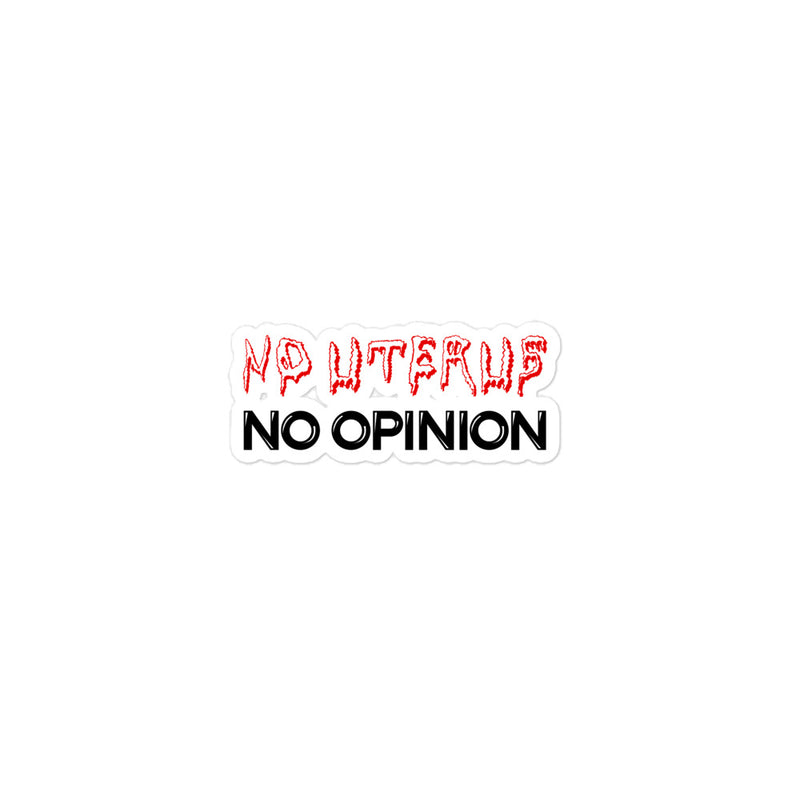 Stickers - No Uterus No Opinion